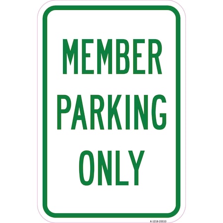 Signmission Members Parking Only, Heavy-Gauge Aluminum Rust Proof Parking Sign, 12" x 18", A-1218-25113 A-1218-25113